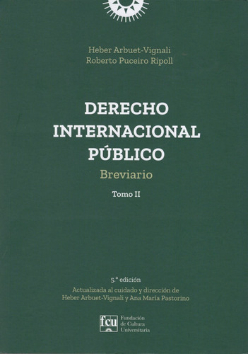 Derecho Internacional Público / Breviario / Tomo 2, De Heber Arbuet-vignali / Roberto Puceiro Ripoll. Editorial Fundación De Cultura Universitaria, Tapa Blanda En Español, 2022