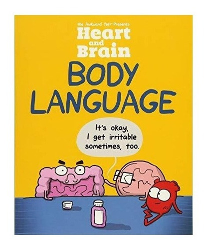 Heart And Brain: Body Language - The Awkward Yeti