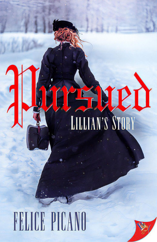 Pursued: Lillian's Story, De Picano, Felice. Editorial Bold Strokes Books, Tapa Blanda En Inglés