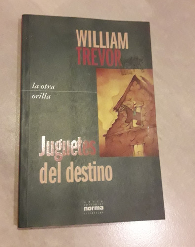 Juguetes Del Destino De William Trevor
