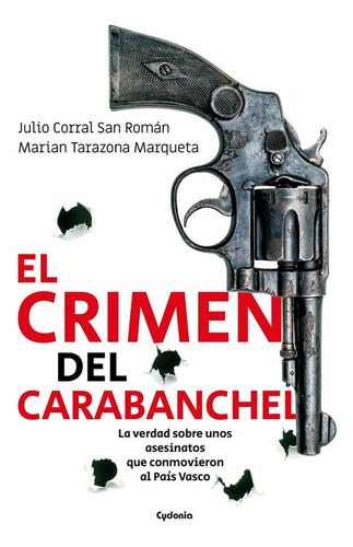 Libro: El Crimen Del Carabanchel. Vv.aa.. Cydonia Ediciones,