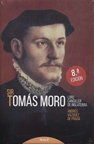 Sir Tomas Moro - Vazquez De Prada Andres