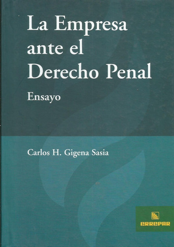 La Empresa Ante El Derecho Penal Gigena Sasia 