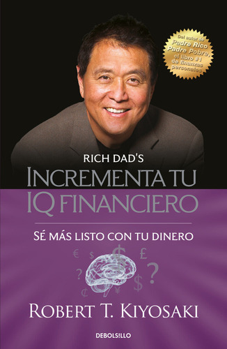 Libro Incrementa Tu Iq Financiero De Robert T. Kiyosaki