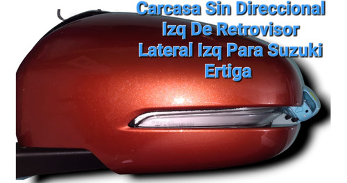 Cubierta Para Espejo Retrovisor De Suzuki Ertiga S/lámpara.