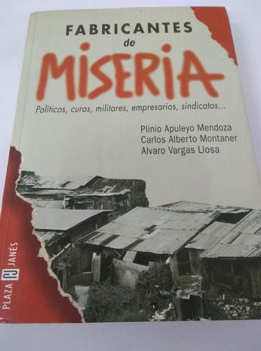 Fabricantes De Miseria - Mendoza - Montaner - Vargas Llosa