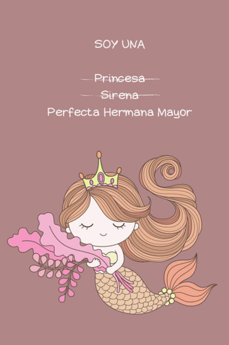 Soy Una Perfecta Princesa Mermaid Hermana Mayor, En Español