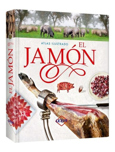 Atlas Ilustrado El Jamon