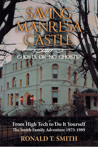 Libro:  Saving Manresa Castle: Ghosts Or No Ghosts?