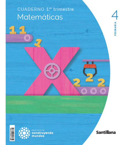 Libro Cuaderno Matematicas 4 Primaria 1 Trim Construyendo...