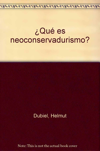 Que Es Neoconservadurismo, Helmut Dubiel, Anthropos