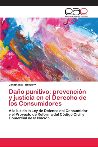 Libro: Daño Punitivo: Prevención Y Justicia Derecho