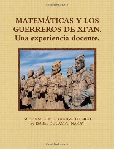 Libro: Matem¡ticas Y Los Guerreros De Xiøan, Una Experiencia