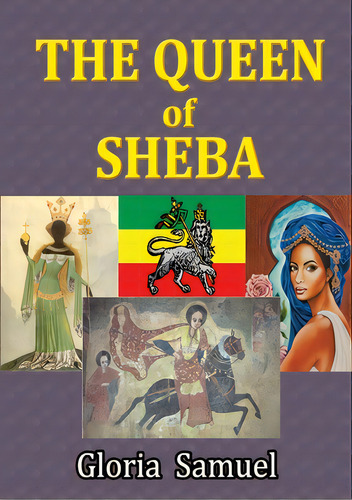The Queen Of Sheba, De Samuel, Gloria., Vol. 1. Editorial Lulu Pr, Tapa Blanda En Inglés