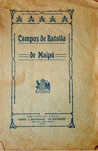 Merino Campos Batalla Maipu 1910 Fotos Independencia