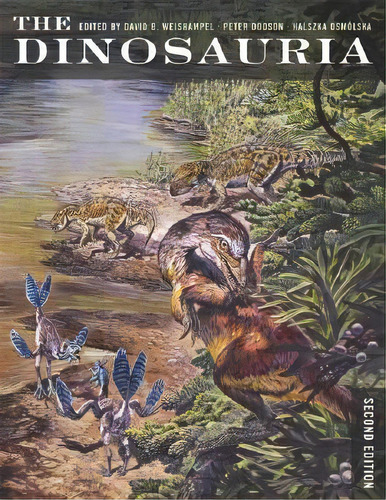 The Dinosauria, Second Edition, De David B. Weishampel. Editorial University Of California Press, Tapa Blanda En Inglés