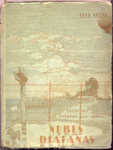 Imagen 1 de 6 de Nubes Diáfanas Cuentos Y Lecturas Para Niños Luis Arena 1932