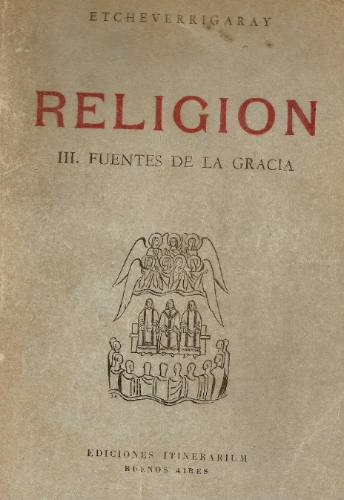 Religion 3 - Fuentes De La Gracia - Etcheverrigaray