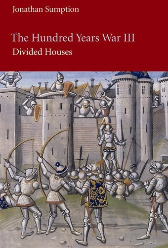 The Hundred Years War, Volume 3 Divided Houses (the Middle A