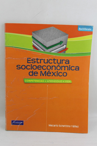 R880 Schettino Yañez -- Estructura Socioeconomica De Mexico