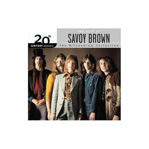 Savoy Brown 20th Century Masters: Millennium Collect .-&&·