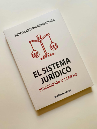 El Sistema Jurídico Original Nuevo - Marcial Rubio