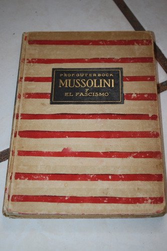 Mussolini Y El Fascismo , Guterbock