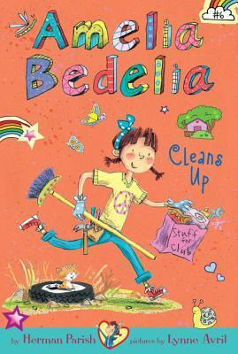 Amelia Bedelia Chapter Book #6: Amelia Bedelia Cleans Up ...