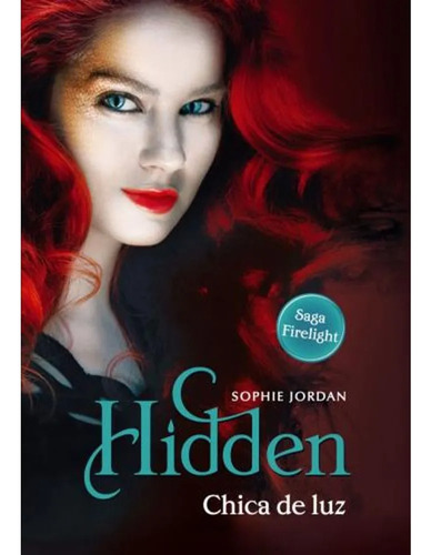 Hidden: Chica De Luz (firelight 3) - Jordan, Sophie