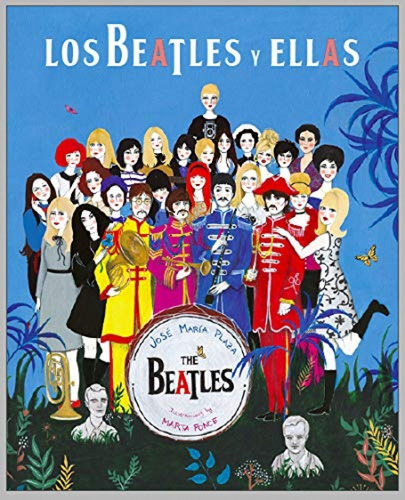 Libro Los Beatles Y Ellas. - Plaza, Jose Maria