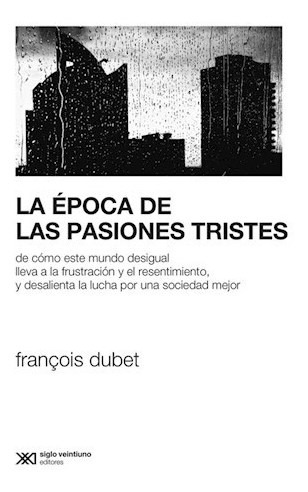 Epoca De Las Pasiones Tristes La - Dubet Francois - #l