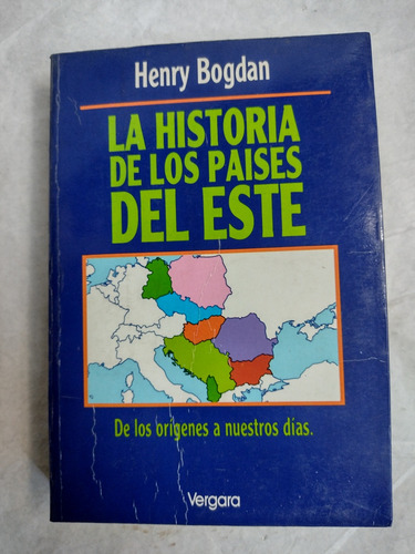 La Historia De Los Países Del Este, Henry Bogdan. Recoleta 