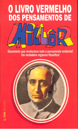 O livro vermelho dos pensamentos de Millôr, de Fernandes, Millôr. Série L&PM Pocket (464), vol. 464. Editora Publibooks Livros e Papeis Ltda., capa mole em português, 2005