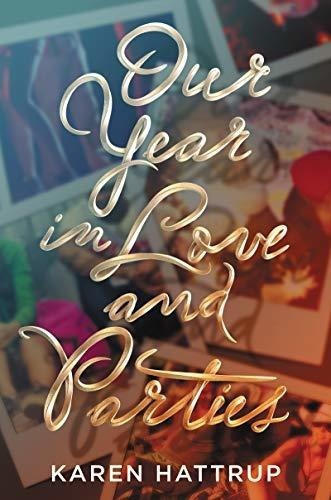 Our Year In Love And Parties : Karen Hattrup 