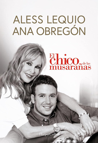 Libro El Chico De Las Musarañas - Ana Obregón