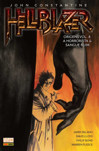 Hellblazer: Origens - Volume 8: A Horrorista & Sangue Ruim, de Delano, Jamie. Editora Panini Brasil LTDA, capa mole em português, 2018