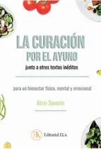 Comprar Libro La Curacion Por El Ayuno Junto A Otros Textos Ineditos