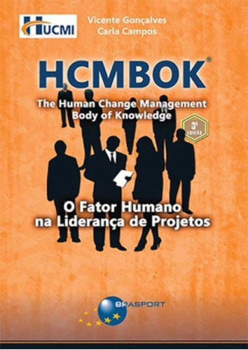 Hcmbok - O Fator Humano Na Liderança De Projetos, De Gonçalves, Vicente. Editora Brasport, Capa Mole, Edição 3ªedição - 2016 Em Português