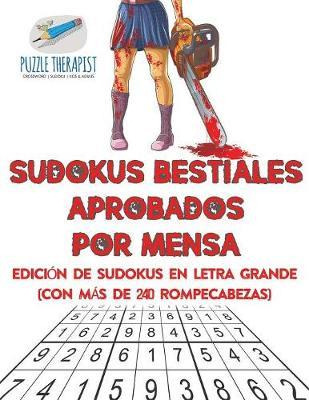 Libro Sudokus Bestiales Aprobados Por Mensa Edici N De Su...