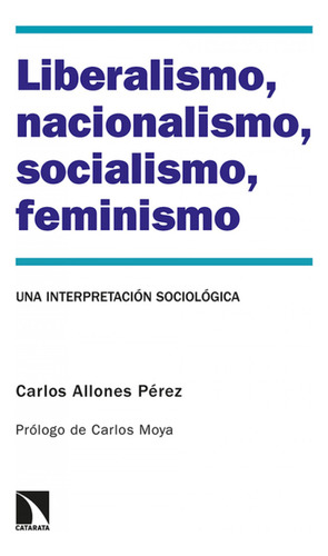 Liberalismo Nacionalismo Socialismo Feminismo - Allones Pere