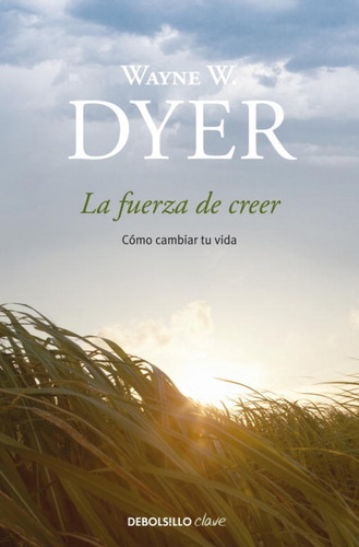 Fuerza De Creer / Dyer (envíos)