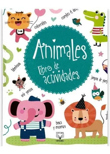 Animales: Libro De Actividades - Varios Autores