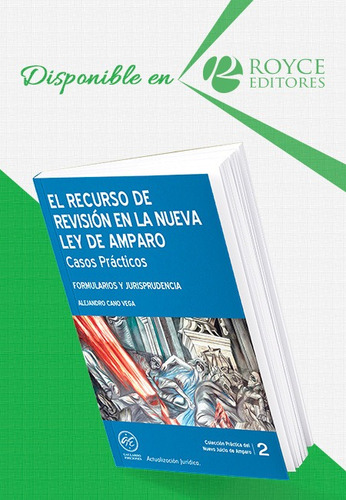 El Recurso De Revisión En La Nueva Ley De Amparo