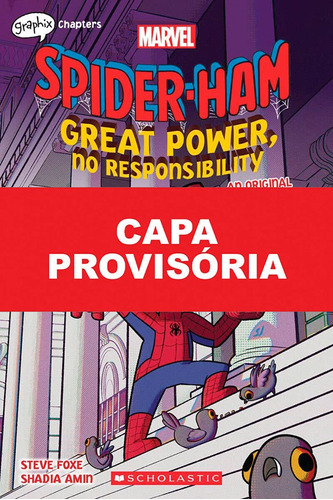 Porco-aranha: Grandes Poderes E Nenhuma Responsabilidade, De Steve Foxe. Editora Panini, Capa Dura Em Português, 2023