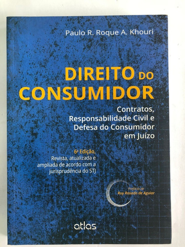 Direito Do Consumidor: Contratos, Responsabilidade Civil + 