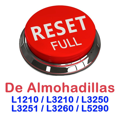 Reset  Almohadillas L5290, L3210, L3250, L1210, L3251, L3260