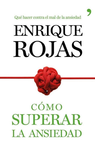 Cãâ³mo Superar La Ansiedad, De Rojas, Enrique. Editorial Espasa, Tapa Blanda En Español