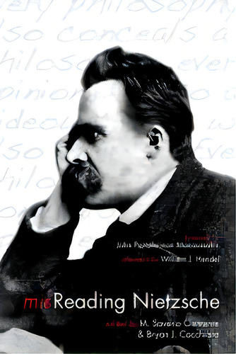 Misreading Nietzsche, De John Panteleimon Manoussakis. Editorial Pickwick Publications, Tapa Blanda En Inglés