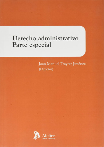 Derecho Administrativo. Parte Especial (manuales) / Joan Man