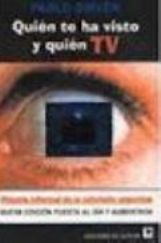 Quien Te Ha Visto Y Quien Tv - Pablo Sirven